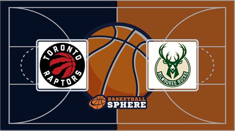 Toronto Raptors vs Milwaukee Bucks: Prediction, Starting.